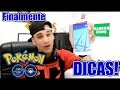 LANÇOU POKÉMON GO DICAS PARA INICIANTES!!!!!!