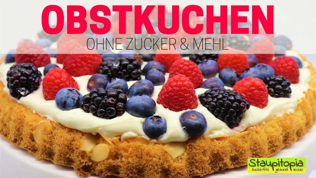 Low Carb Obstkuchen mit Biskuitboden ohne Zucker selber machen - richtig schön sommerlich!