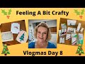Vlogmas Day 8: Feeling A Bit Crafty / Ad