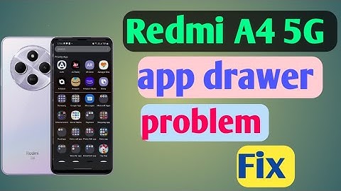how to fix app drawer problem Redmi A4 5G mobile mein/ redmi A4 5G app drawer setting