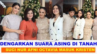 NUR AFNI OCTAVIA PERJALAN MASUK KRISTEN DAN SUARA ASING DI TANAH SUCI