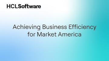 Market America: Streamlining Business Processes with HCL Automation Orchestration