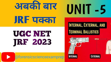 UGCNET2023|| UNIT 05|| CLASS 02|| Forensic Ballistics | Types of Ballistics |