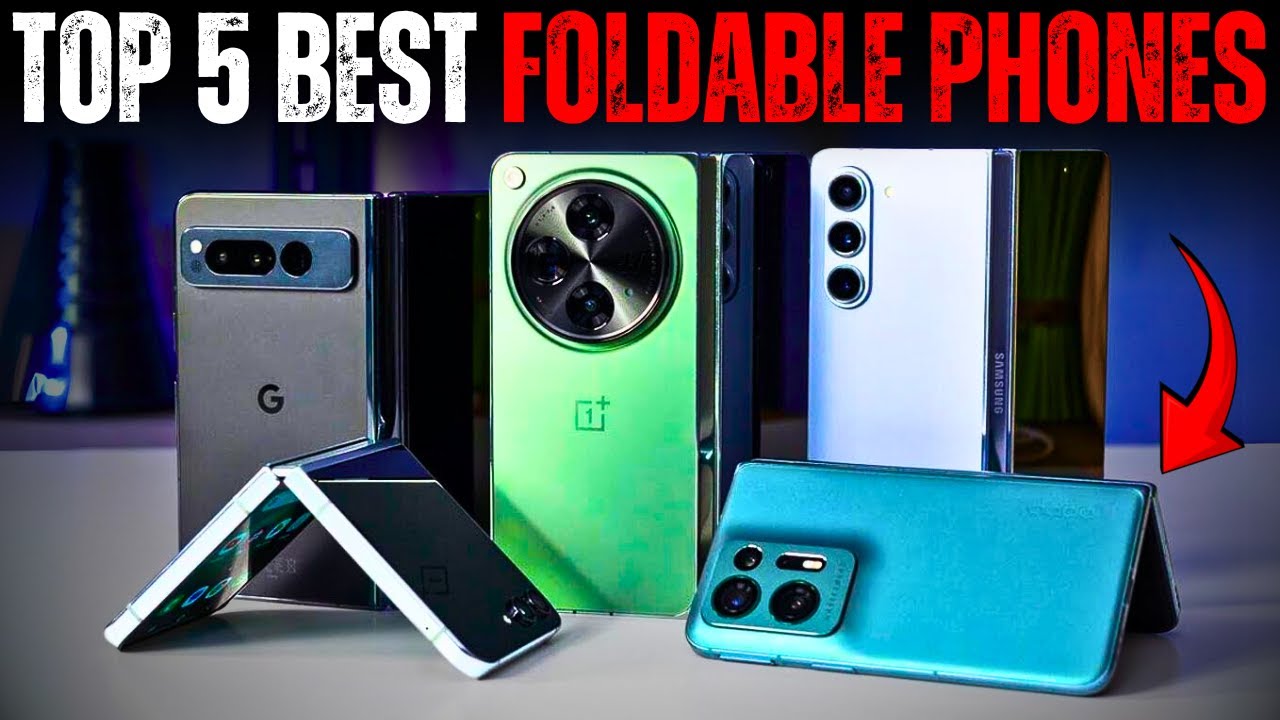 Top 5 Best Foldable Phones in 2024 - YouTube
