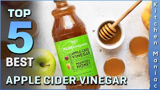 Top 5 Best Apple Cider Vinegar Review in 2025
