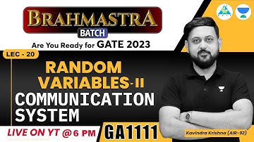 Lect#20  Random Variable - 2 |Communication System | Brahmastra Batch Crash Course by Kavindra sir
