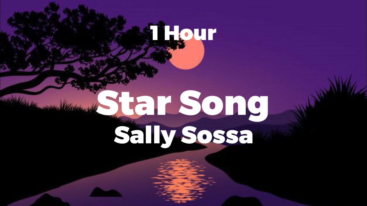 Sally Sossa   Star Song 1 Hour Loop