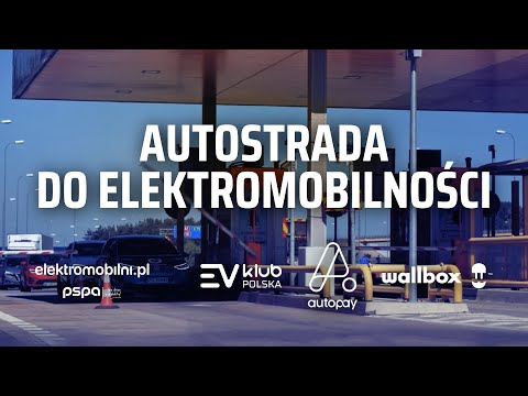 Darmowe autostrady dla aut elektrycznych - Autostrada do elektromobilności 2022