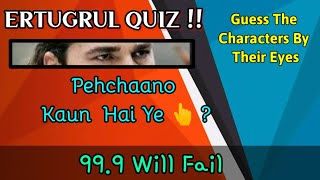 Ertugrul Gaazi Quiz #2 ||Guess The Ertugrul Characters By Their Eyes|| 2021|| Golden Aurangabadii screenshot 4