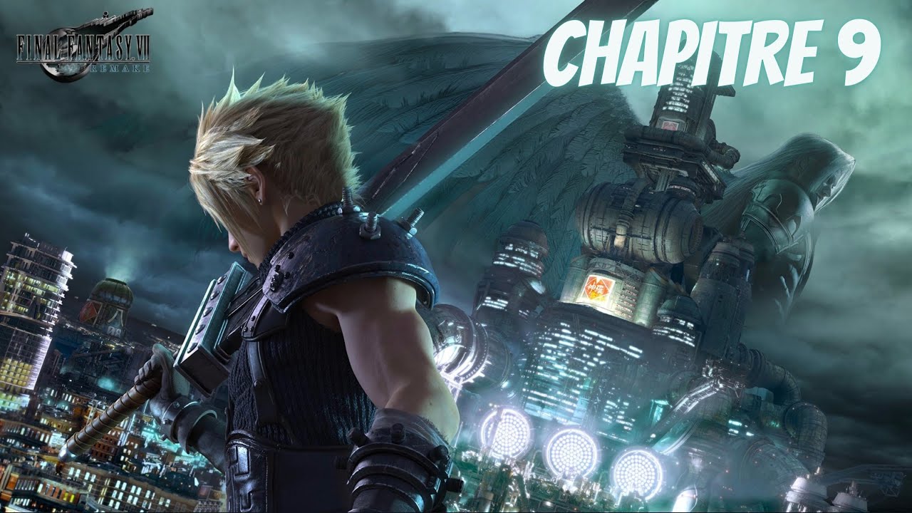 Final Fantasy VII Remake - Chapitre 9 (La Ville Qui Ne Dort Jamais Part