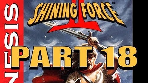 Shining Force 2 Playthrough ( Super Difficulty ), part 18
