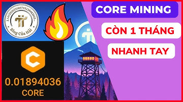 Khai Thác Core Mining Để Giàu Có Trong Tương Lai l Blog Của Hải