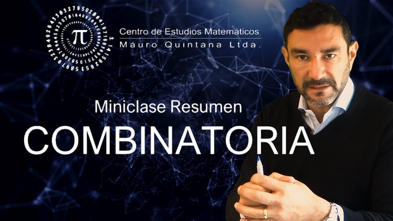 MINICLASE RESUMEN DE COMBINATORIA - Profe Mauro Quintana