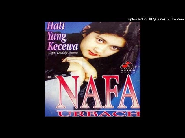 Nafa Urbach - Hati Yang Kecewa - Composer : Deddy Dores 1997 (CDQ) class=