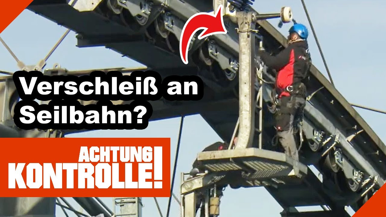 Verschleiß an SEILBAHN? 