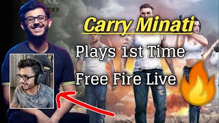 Carry minati 1st time play free fire ...