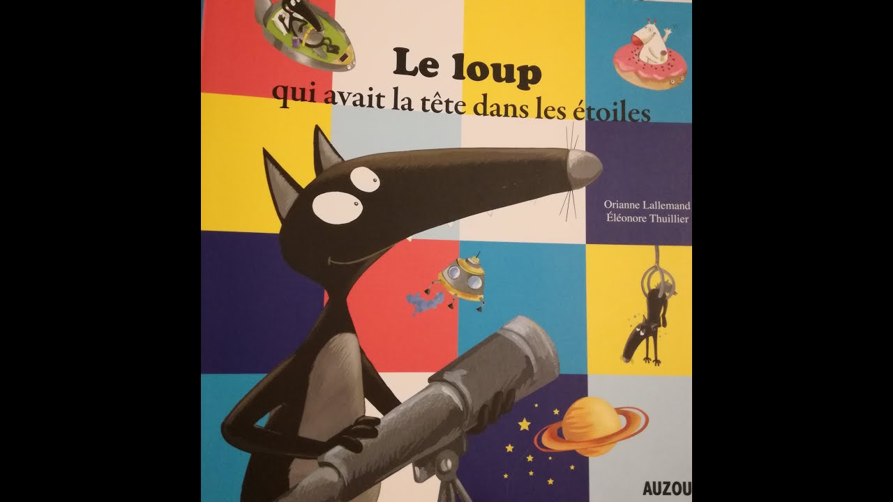 le-loup-qui-avait-la-t-te-dans-les-toiles-youtube