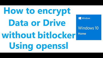 How to encrypt data or drive without Bitlocker using openssl