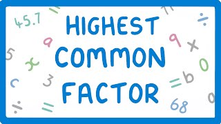 How to find the Highest Common Factor 7