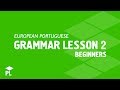 The basic European Portuguese structures for beginners II - pronouns