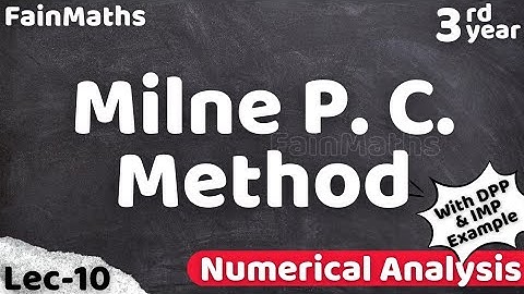 Milne Predictor - Corrector Method | Numerical Analysis | B.Sc 3rd Year #numericalanalysis