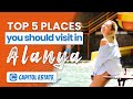 Top 5 things to do in Alanya Turkey in 1 day! Capitol Estate Edition 🔥