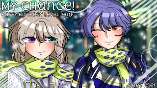 My chance! Leviathan birthday special! Obey me!