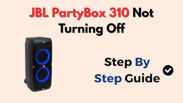 JBL PartyBox 310 Not Turning Off – Button, Firmware & Power Fix