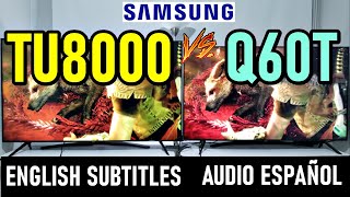 SAMSUNG TU8000 vs SAMSUNG Q60T: Crystal UHD vs QLED Dual LED - ENGLISH SUBTITLES