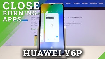 How to Turn Off Running Apps in HUAWEI Y6P – Close Background Apps