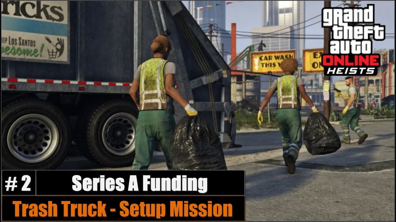 GTA 5 Heist Trash Truck Setup Mission Series A Funding CZ SK 