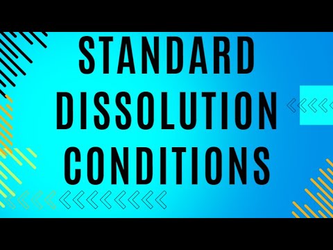Standard Dissolution Rxn Standard Dissolution Conditions - YouTube