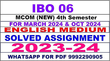 ibo 06 (4th Sem) solved assignment 2023-24 | ibo 6 solved assignment in english 2024 | ibo 6 2024