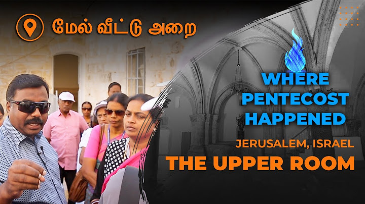 மேல் வீட்டு அறை | The Upper Room | Day of Pentecost - Pastor Israel Ponnappah from Jerusalem, ISRAEL