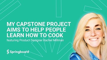 My Capstone Project Aims to Help People Learn How to Cook