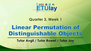 Linear Permutation of Distinguishable Objects || Grade 10 Math || Quarter 3 Week 1