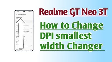Realme GT Neo 3T How to Change DPI smallest width Changer