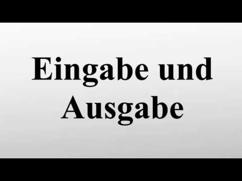Eingabe und Ausgabe