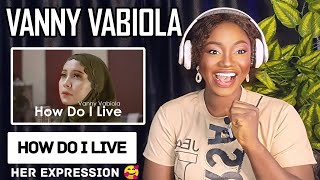 VANNY VABIOLA - How Do I Live - LeAnn Rimes / Trisha Yearwood Cover | REACTION!!!😱