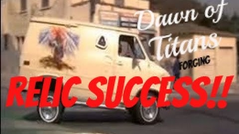 Forging Relic Success at ONE PERCENT?! Dawn of Titans