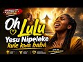 OH LULU Yesu Nipeleke Kule Kwa Baba Powerful Swahili Gospel Praise Worship Cover 