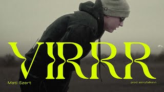 Mati Szert - VIRRR (outrrro) | prod. sorryfalkonn | VIRRR