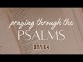 PSALMS 64 | Praying through the Psalms | How to Pray the Scriptures