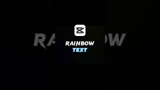 Rainbow Text. Capcut Tutorial. #shorts #viral #explore #edit