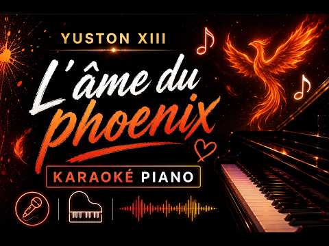 Yuston XIII, L'âme du phoenix (Karaoké)