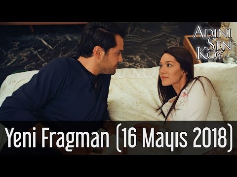 Adını Sen Koy Yeni Fragman (16 Mayıs 2018)