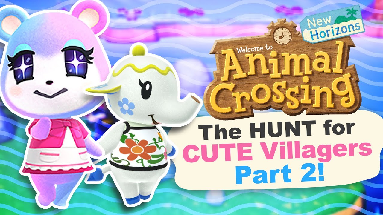 The Hunt For CUTE Villagers Pt. 2 in Animal Crossing New Horizons ...