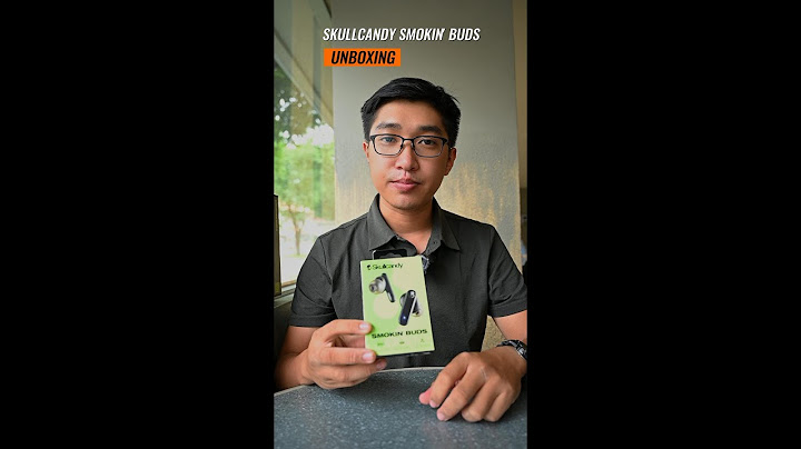 Skullcandy smokin buds 2.0 đánh giá