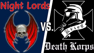 What Did The Captain Just Call Me? - Night Lords Vs. Death Korps of Krieg - DoW: Unification Mod