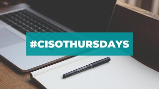 #CISOThursdays​: Breaking Into Cybersecurity + James...